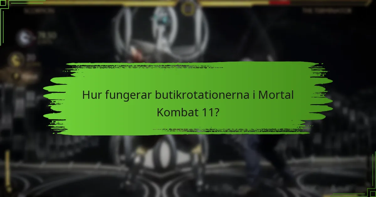 Hur fungerar butikrotationerna i Mortal Kombat 11?