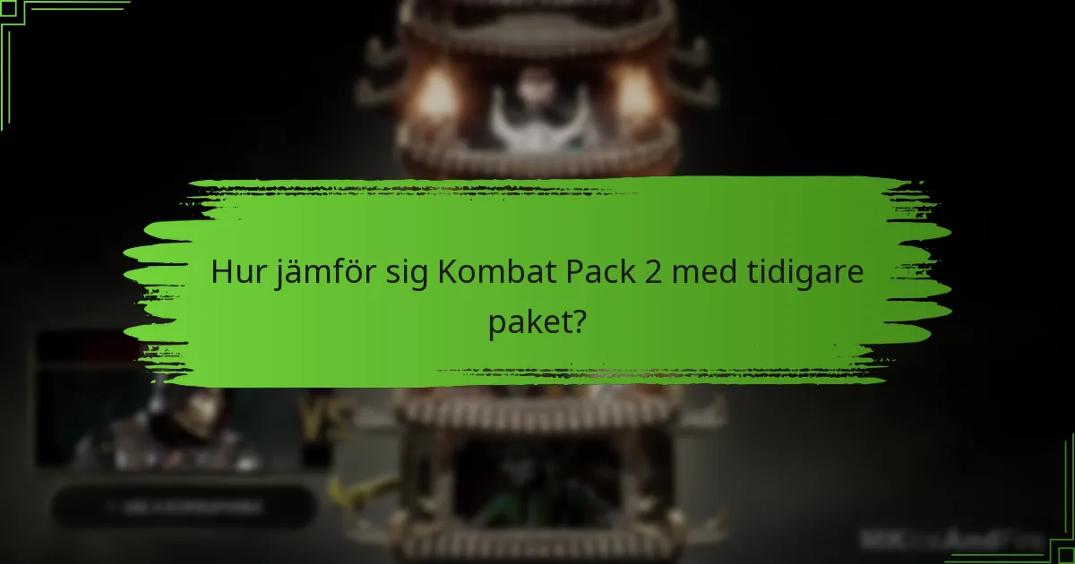 Vilka karaktärer läggs till i Kombat Pack 2?