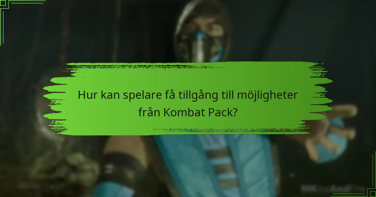 När är säsongsevenemangen för Kombat Pack?