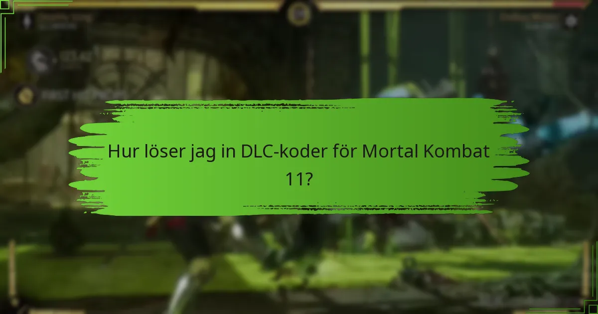 Vilka är de vanliga problemen vid inlösen av DLC-koder?