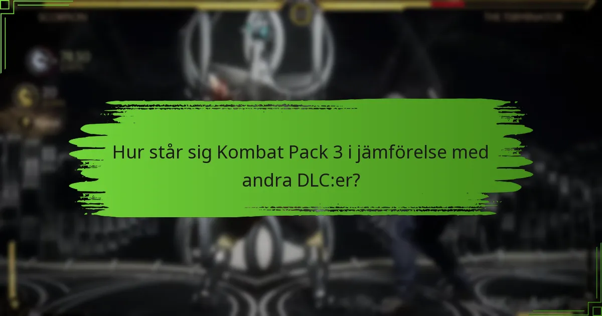 Vad är prissättningen för Kombat Pack 3?