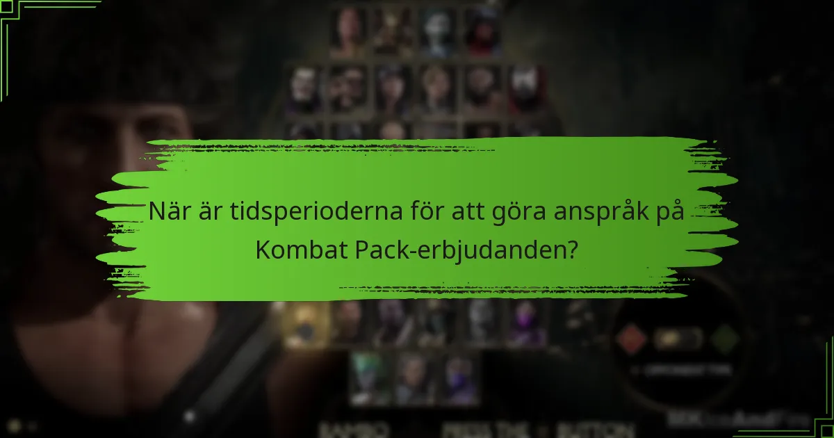 Vilket tidsbegränsat innehåll ingår i Kombat Pack?