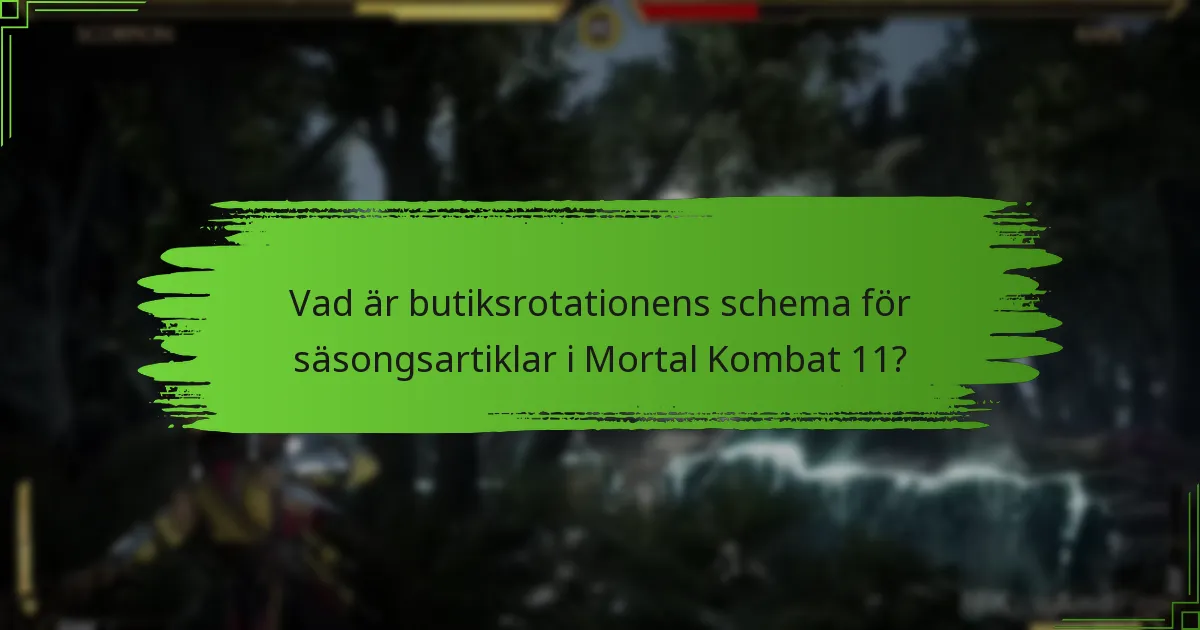 Hur länge är säsongsartiklar tillgängliga för hämtning?