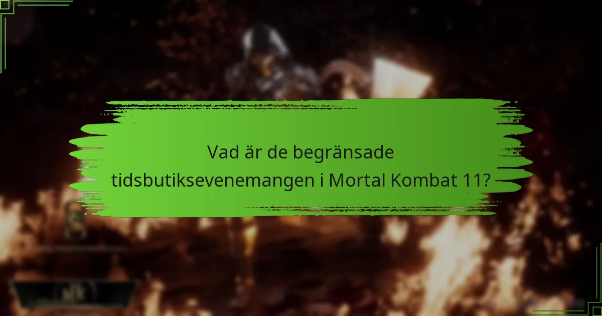 När börjar och slutar begränsade tids evenemang?