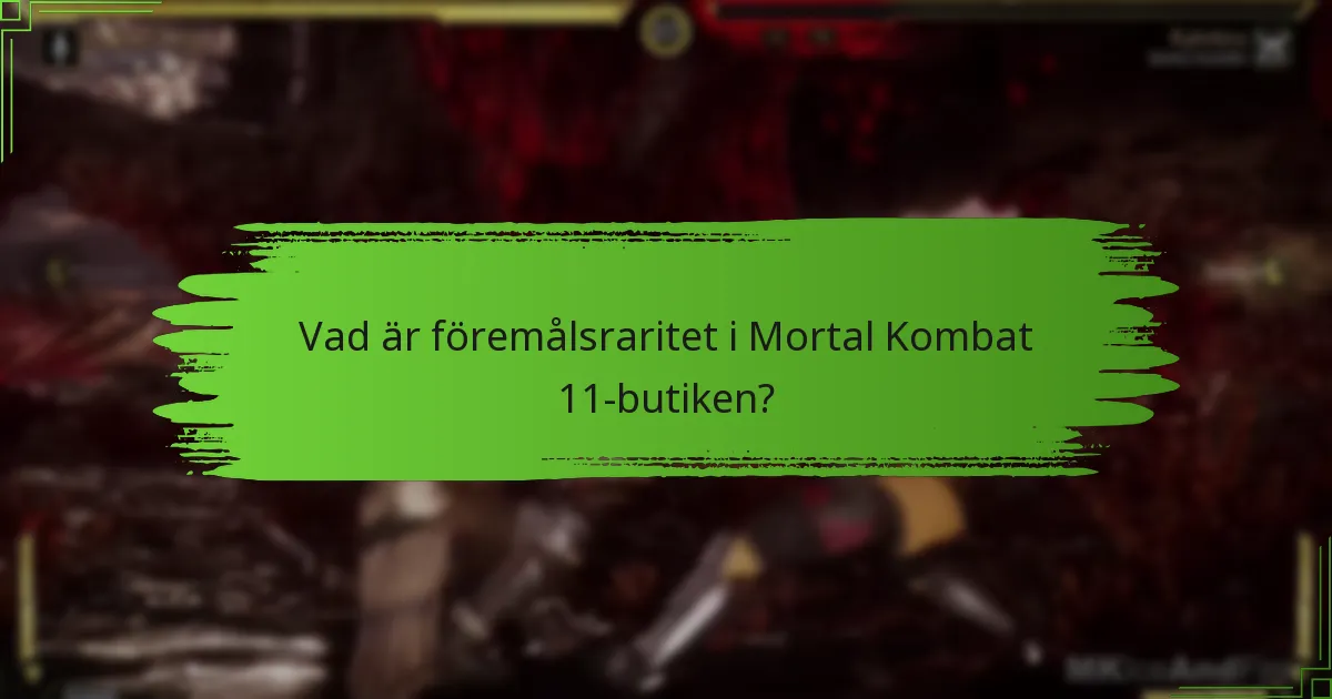 Vilka strategier kan optimera navigeringen i butiken i Mortal Kombat 11?