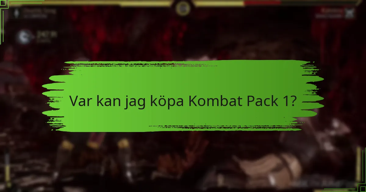 Var kan jag köpa Kombat Pack 1?