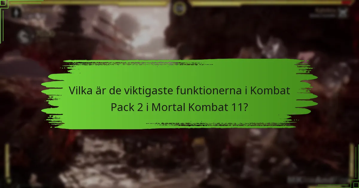 Hur jämför sig Kombat Pack 2 med tidigare paket?