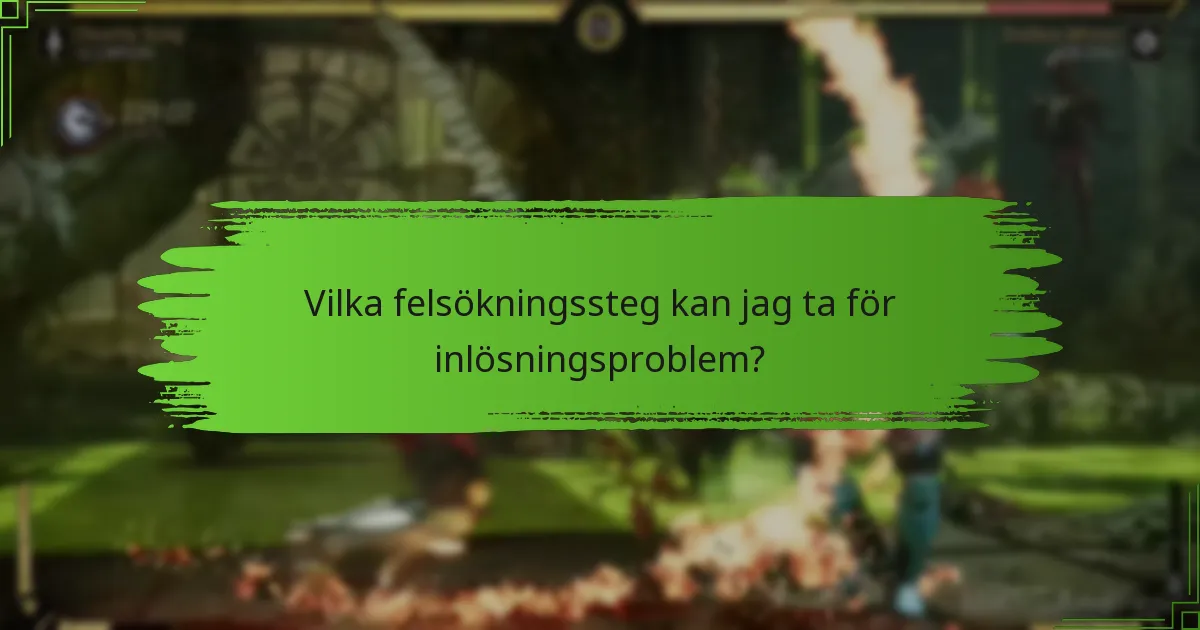 Vilka felsökningssteg kan jag ta för inlösningsproblem?